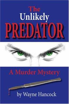 Paperback The Unlikely Predator: A Murder Mystery Book