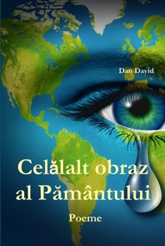 Paperback Cel&#259;lalt obraz al P&#259;mântului [Romanian] Book