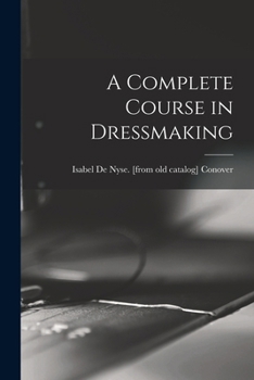 Paperback A Complete Course in Dressmaking Book
