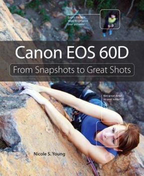 Paperback Canon EOS 60D: From Snapshots to Great Shots Book