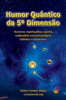 Paperback Humor Quântico Da 5a Dimensão [Portuguese] Book