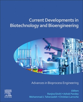 Paperback Current Developments in Biotechnology and Bioengineering: Advances in Bioprocess Engineering Book