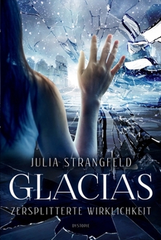 Paperback Glacias: Zersplitterte Wirklichkeit [German] Book