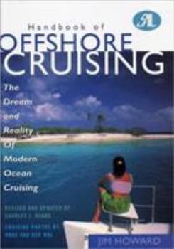 Hardcover Handbook of Offshore Cruising: The Dream and Reality of Modern Ocean Cruising Book
