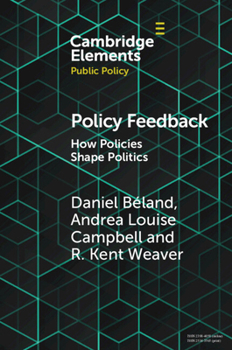 Paperback Policy Feedback: How Policies Shape Politics Book