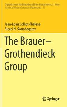 Hardcover The Brauer-Grothendieck Group Book