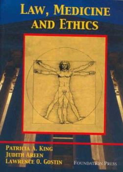 Paperback King, Areen, and Gostin's Law, Medicine and Ethics Book