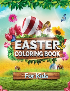 Paperback Easter Coloring Book For Kids: Fun Connect Easter Egg Coloring Pages, With 55+ Cute Illustrations (8.5 x 11) Size and Much More! Book