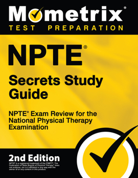 Paperback Npte Secrets Study Guide - Npte Exam Review for the National Physical Therapy Examination: [2nd Edition] Book