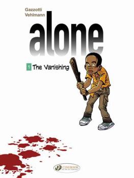 Alone: the Vanishing - Book #1 of the Seuls