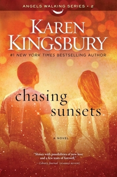 Chasing Sunsets - Book #2 of the Angels Walking