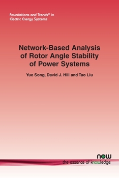 Paperback Network-Based Analysis of Rotor Angle Stability of Power Systems Book