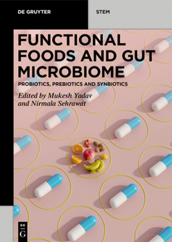 Paperback Functional Foods and Gut Microbiome: Probiotics, Prebiotics, and Synbiotics Book