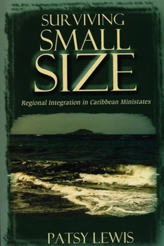 Paperback Surviving Small Size: Regional Integration in Caribbean Ministates Book