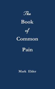 Paperback The Book of Common Pain Book