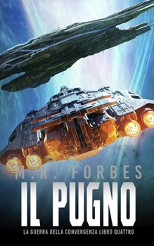 Il Pugno (La Guerra della Convergenza) (Italian Edition)