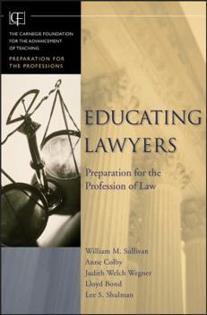 Hardcover Educating Lawyers: Preparation for the Profession of Law Book