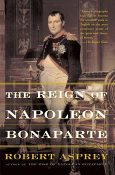 Paperback The Reign of Napoleon Bonaparte Book