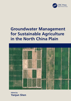 Hardcover Groundwater Management for Sustainable Agriculture in the North China Plain Book