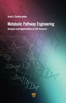 Hardcover Metabolic Pathway Engineering: Analysis and Applications in the Life Sciences Book