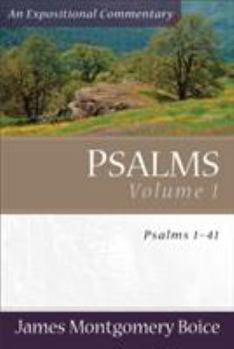 Psalms, vol. 1: Psalms 141 (Expositional Commentary) - Book #1 of the Psalms Expositional Commentary