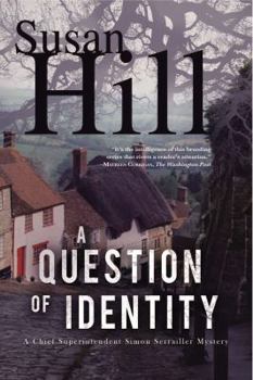 A Question of Identity - Book #7 of the Simon Serrailler