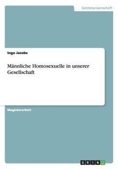 Paperback Männliche Homosexuelle in unserer Gesellschaft [German] Book