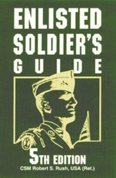 Paperback Enlisted Soldier's Guide: 5th Edition Book