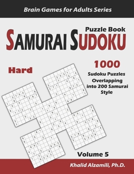 Paperback Samurai Sudoku Puzzle Book: 1000 Hard Sudoku Puzzles Overlapping into 200 Samurai Style Book