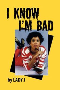 Paperback I Know I'm Bad Book