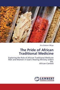 Paperback The Pride of African Traditional Medicine Book
