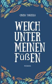 Paperback Weich unter meinen Füßen [German] Book
