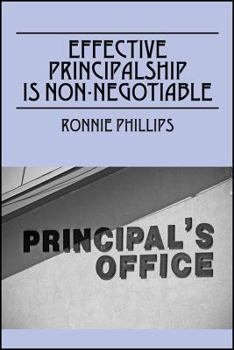 Paperback Effective Principalship Is Non-Negotiable Book