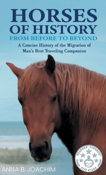Hardcover Horses of History from Before to Beyond Book