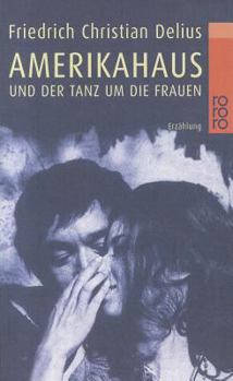 Paperback Amerikahaus Und der Tanz Um die Frauen (German Edition) [German] Book