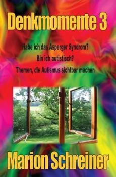 Paperback Denkmomente 3: Habe ich das Asperger Syndrom? [German] Book