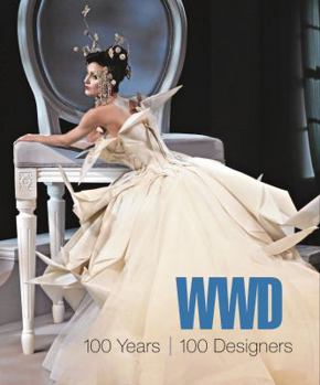 Hardcover WWD: 100 Years, 100 Designers Book