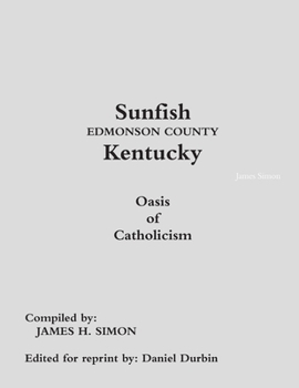 Paperback Sunfish Edmonson County Kentucky: Oasis of Catholicism Book