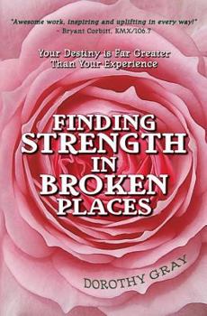 Paperback Finding Strength in Broken Places Book