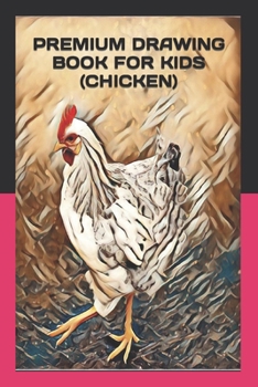 Paperback Premium Drawing Book for Kids (Chicken) Book