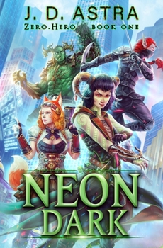 Paperback Neon Dark: A LitRPG Adventure Book