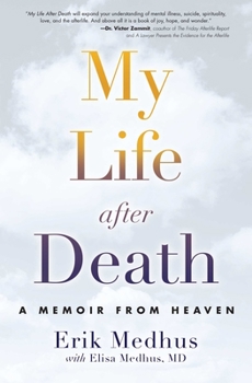 Paperback My Life After Death: A Memoir from Heaven Book