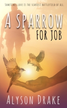 Paperback A Sparrow for Job Book