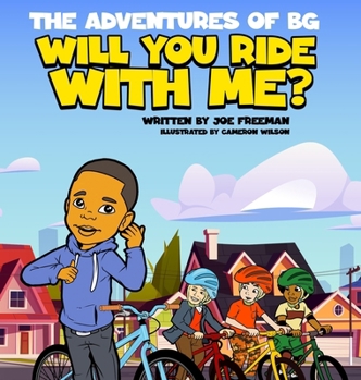 Hardcover The Adventures of BG Will You Ride With Me? Book