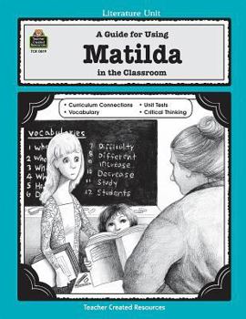 Paperback A Guide for Using Matilda in the Classroom Book