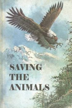 Paperback Saving the Animals Book