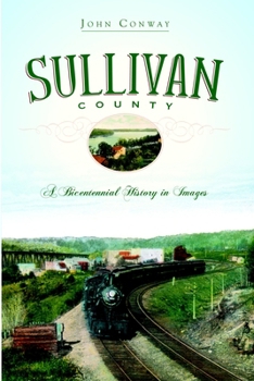 Sullivan County: A Bicentennial History in Images