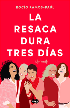 Paperback La Resaca Dura Tres Días / The Hangover Lasts Three Days [Spanish] Book