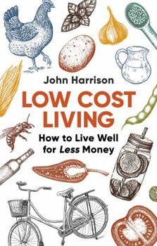 Paperback Low-Cost Living 2nd Edition: How to Live Well for Less Money Book