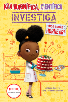 Paperback ADA Magnífica, Científica Investiga: Todo Sobre Hornear / The Why Files: Baking [Spanish] Book